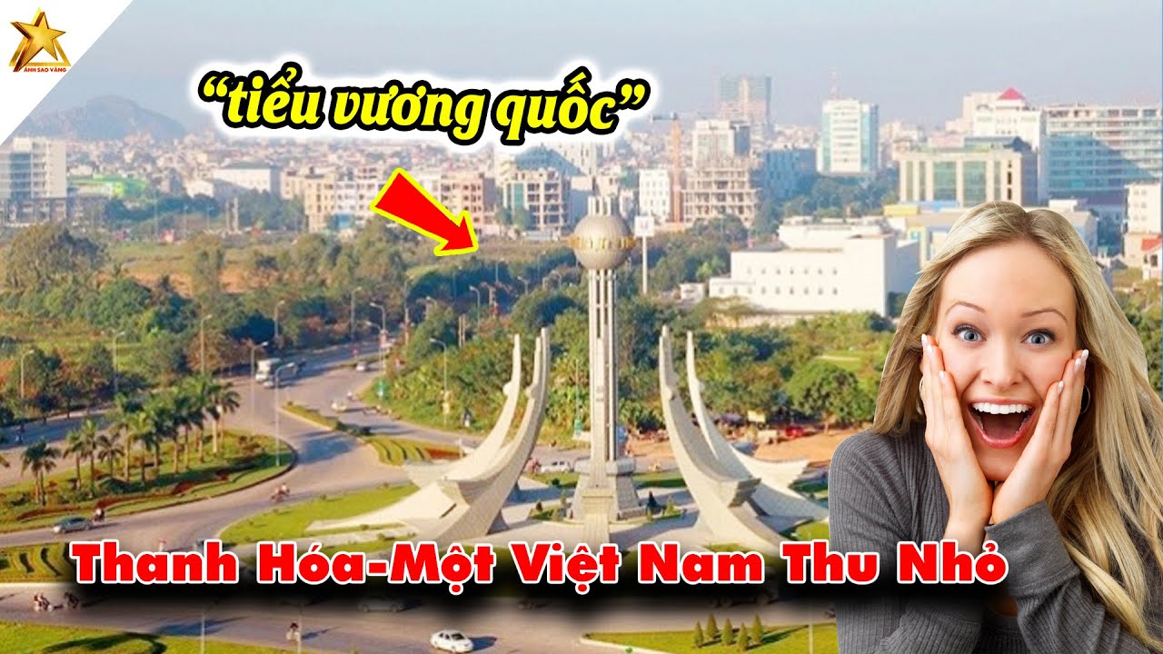 Tại Sao Thanh Hóa Được Gọi Là Một Việt Nam Thu Nhỏ, ẢO QUÁ?