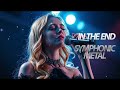 Linkin Park - In The End (Symphonic Metal Cover) Mocalady