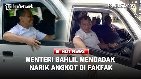 PERJUANGAN BAHLIL PERNAH JADI SOPIR ANGKOT, Kini Nostalgia Setelah Jadi Menteri ESDM