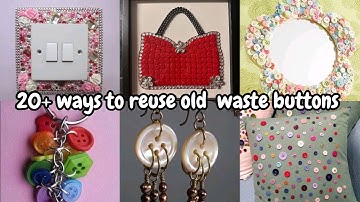 20+ Ways to reuse old and waste buttons | buttons art | Easy DIY Button Projects