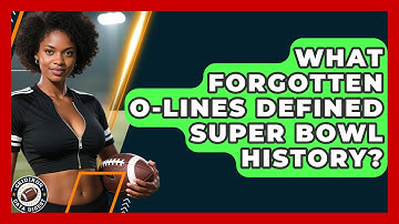What Forgotten O-lines Defined Super Bowl History? - Gridiron Data Digest