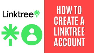 How to Create a Linktree Account [Quick Guide]