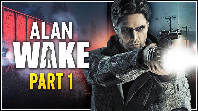 Let S Play Alan Wake Part 1 I Ve Died And Gone To Hell Episode 1 Pc Gameplay Youtube