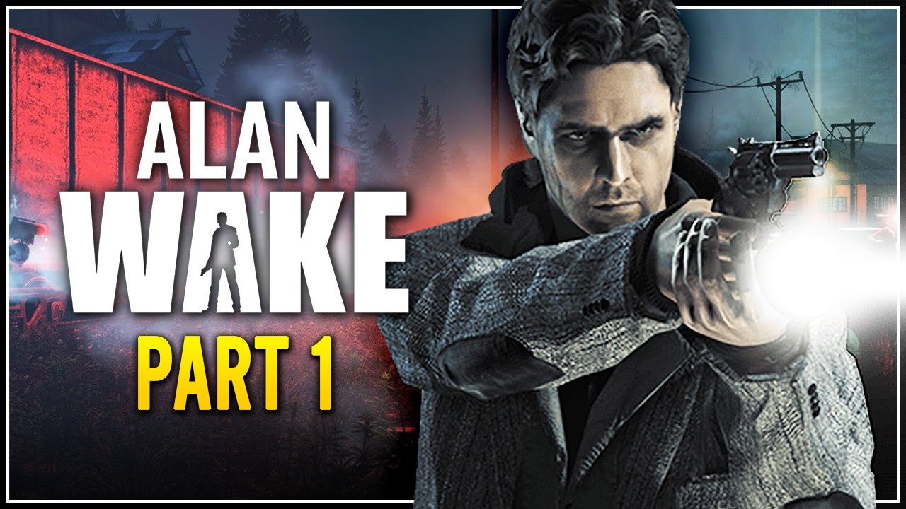 Let's Play Alan Wake Part 1 - I've Died and Gone to Hell [Episode