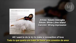 Letra Traducida Wrong Impression de Natalie Imbruglia