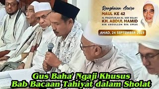 Gus Baha' Terbaru 2023 ▶️ Ngaji Khusus bab Bacaan Tahiyat dlm Sholat di Haul KH. Abdul Hamid ke-42