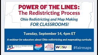 Power of the Lines: The Redistricting Process. Ohio Redistricting & Map Making for Classrooms Mapmakers Make Presentation To Redistricting Commission