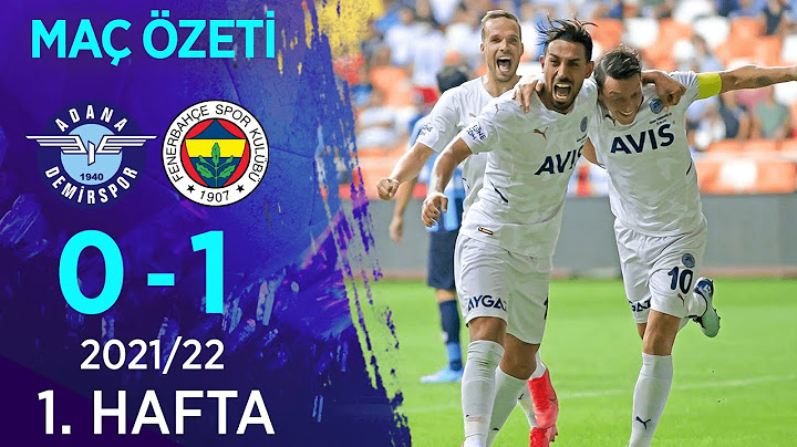 Adana Demirspor 0-1 Fenerbahçe MAÇ ÖZETİ | 1. Hafta - 2021/22