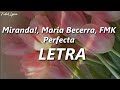 Miranda!, Maria Becerra, FMK - Perfecta ❤️| LETRA