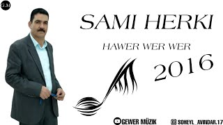 Sami Herki 6 Bandi Hawer Wer Wer Reqabati Gel Yusef Jeziri2016 سامی هرکی و یوسف جزیری شش بندی رقابتی