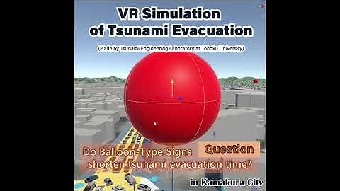 Can Balloon-Type Signs shorten the Tsunami Evacuation time? (VR Simulation of Tsunami Evacuation)