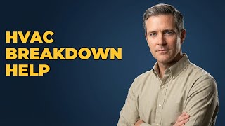 What Are First Steps for an HVAC Breakdown?