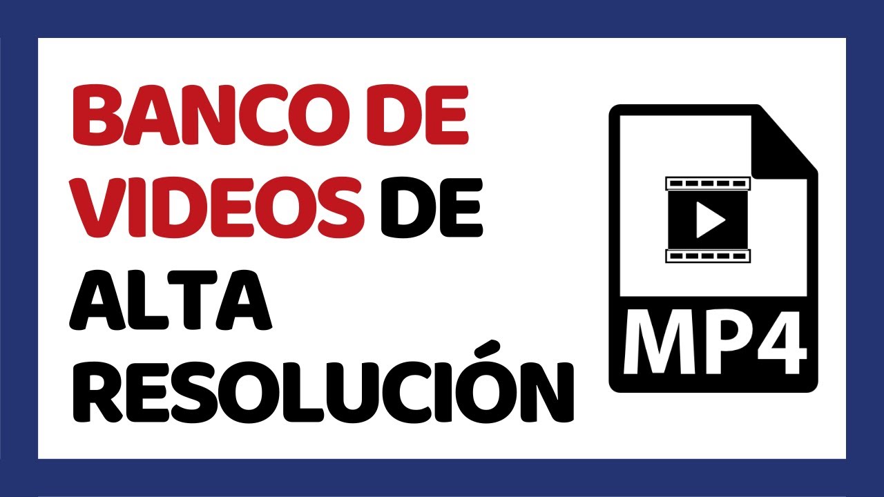 Banco de Videos de Alta Resolución