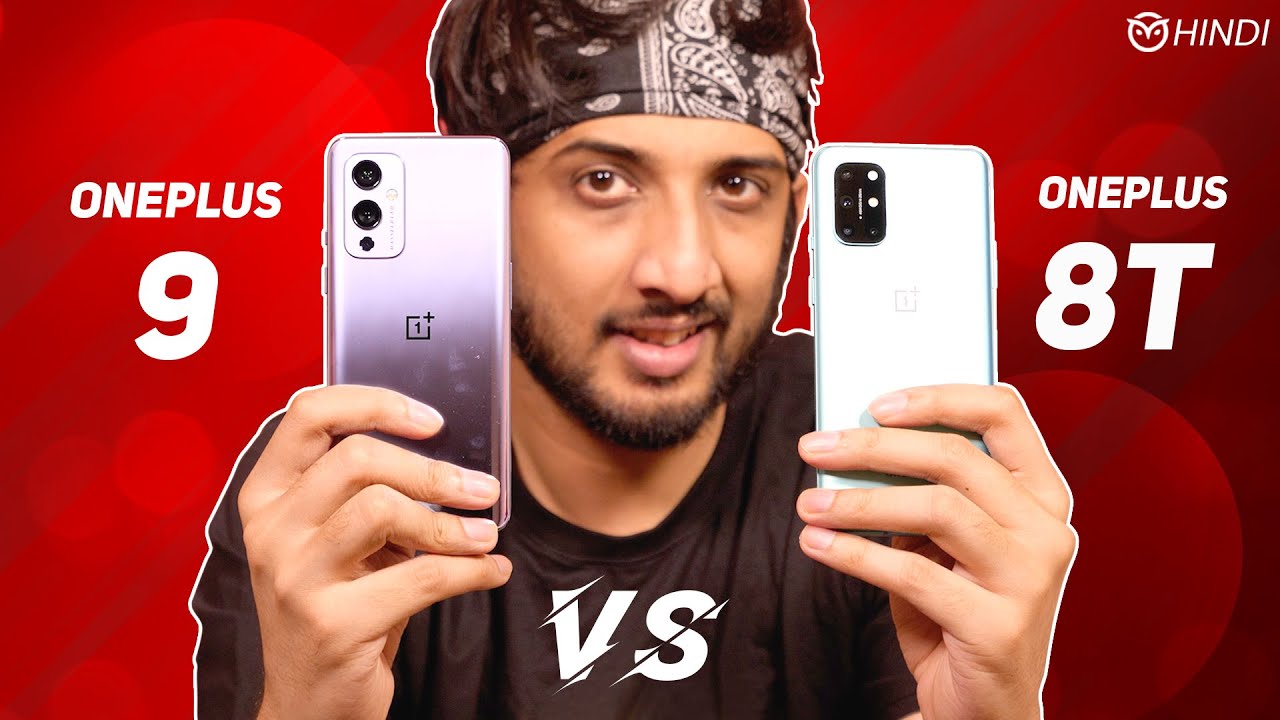 Oneplus 9 Vs Oneplus 9R 8T Full Comparison Camera Comparison Pros oneplus-9-vs-oneplus-9r-8t-full-comparison-camera-comparison-pros