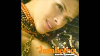 Video voorbeeld van "RENATA JAMBEIRO - Dona Maria do Babado (CD Jambeiro)"