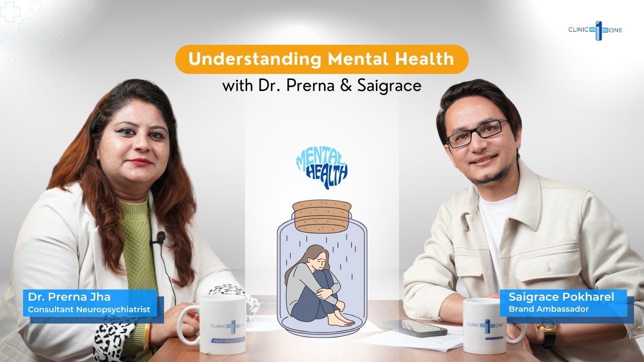 Understanding Mental Health with Dr. Prerna & Saigrace | Clinic One