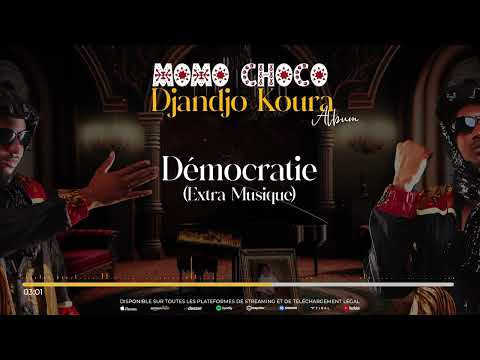 08. MOMO CHOCO - DÉMOCRATIE [Extra Musique] (Audio)