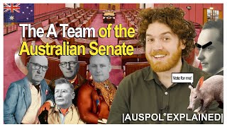 The A Team Of The Australian Senate Auspol Explained