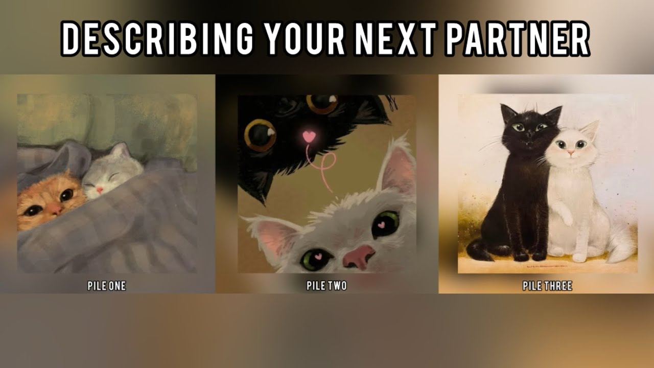 Describing Your Next Partner 💓👩‍❤️‍💋‍👩👨‍❤️‍👨👩‍❤️‍👨💓• Pick a Card