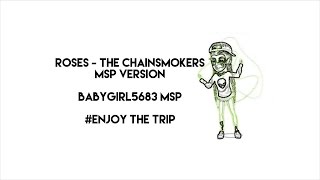 Roses - The Chainsmokers Msp