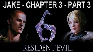 RESIDENT EVIL 6 JAKE MULLER PART -3    60 FPS  PC LIVE WALKTHROUGH