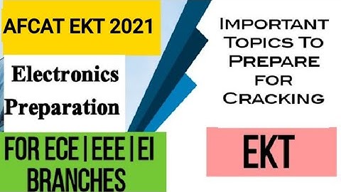 AFCAT 2021 EKT Important Topics| AFCAT 2 Important Topics to Cover for Clearing EKT Electronics