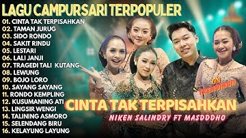LAGU CAMPURSARI TERPOPULER | Cinta Tak Terpisahkan - Taman Jurug - Sido Rondo - Sakit Rindu - Lewung