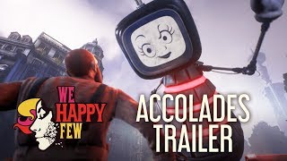 We Happy Few | Accolades Trailer