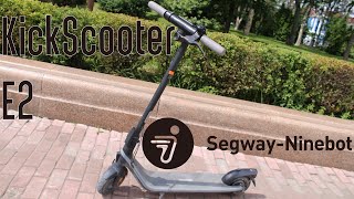 :    ?! - NineBot KickScooter E2