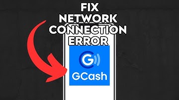 NEW! How To Solve GCash Network Connection Error