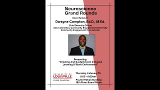 Creating & Sustaining an Inclusive Learning & Work Environment by Dr. Dwayne Compton