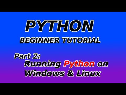 Running your Python code in Windows and Linux - Python Beginner Tutorial (Part 2)