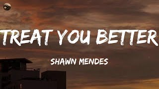 Treat You Better - Shawn Mendes (Lyrics) Imagine Dragons, Rosé,...