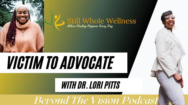 Beyond The Vision Podcast Episode 8 with Dr. Lori ...