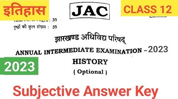 Subjective Answer History 2023 Class 12th jac || Annual Intermediate 2023 History Answer Key jac|| 