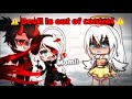  devil is out of control   meme  gacha life   original concept