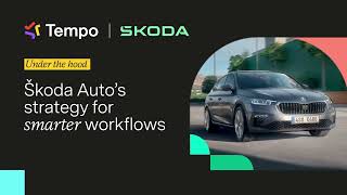 Škoda Auto's Strategies for Smarter Workflows