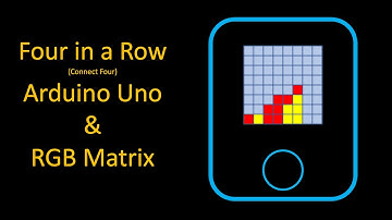 Arduino DIY Project - Four in a Row (Connect Four) game with RGB Matrix
