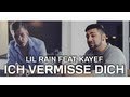 Lil rain feat kayef  ich vermisse dich prod by topic