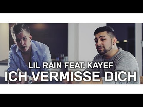 Lil Rain Ft. Kayef - Ich Vermisse Dich