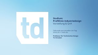 Profillinie Industriedesign // Vorstellung und QnA