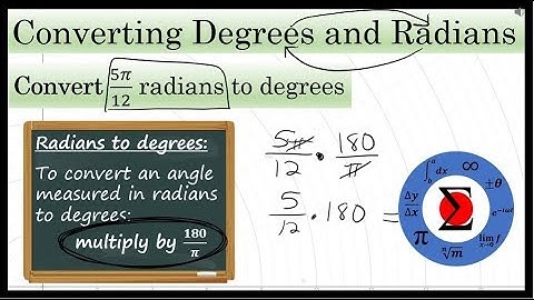 Degrees and Radians - Converting Between Degree and Radian Angle Measures