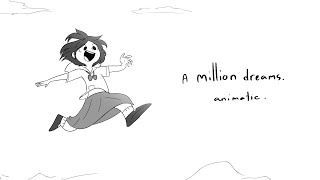 A Million Dreams Animatic Hbd To Me
