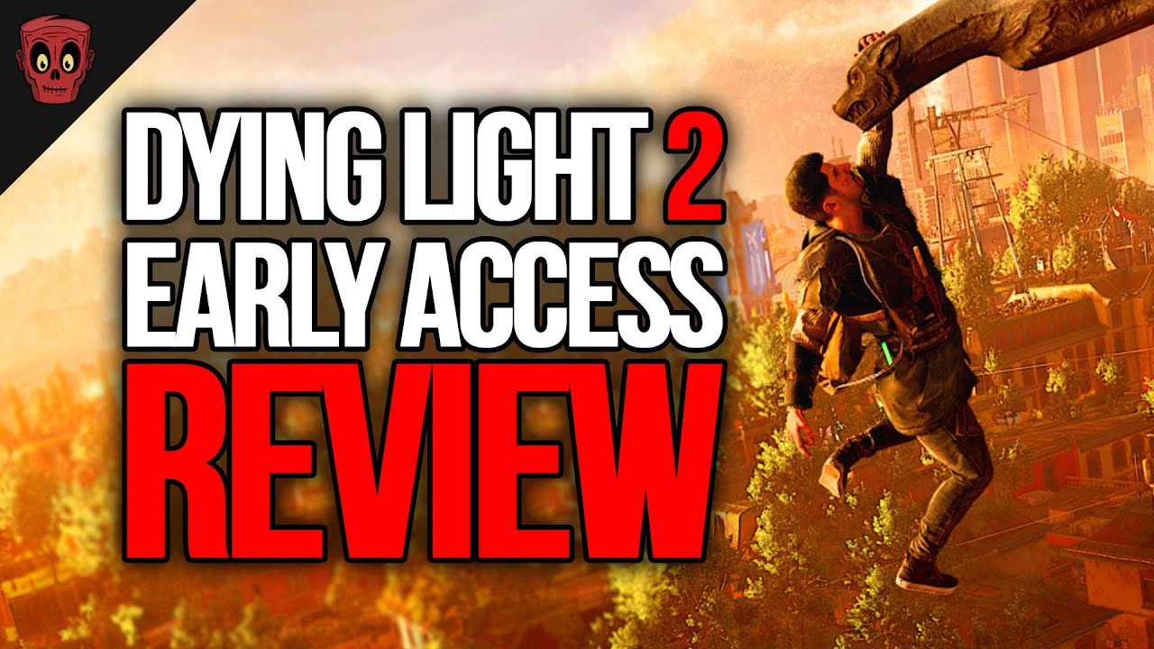 Reading Dying Light 2 REVIEWS — The GOOD and BAD — Honest Thoughts