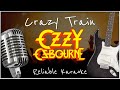 Ozzy Osbourne - Crazy Train (KARAOKE 🎤 🎶 🎼 🎵)