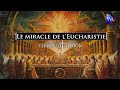 Le miracle de leucharistie  terres de mission n363  tvl