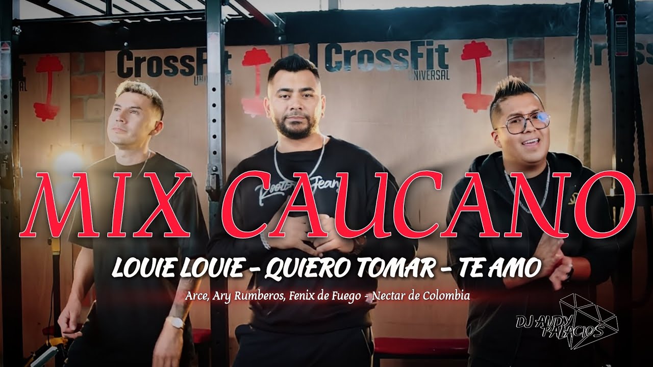 MIX CAUCANO: Louie Louie ❌️ Quiero Tomar ❌️ Te Amo ( Dj Andy Palacios )
