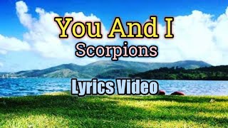 You and I - Scorpions (Lyrics Video) Resimi