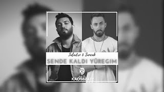 Taladro & Sancak - Sende Kaldı Yüreğim (Mix) Prod. By KaosBeatz Resimi