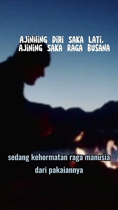 Ajinhing Diri Saka Lati, Ajining Saka Raga Busana #filosofijawa #inspirasi #motivasi